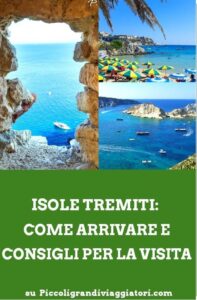 ISOLE TREMITI COME ARRIVARE E CONSIGLI PER LA VISITA PIN