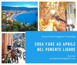 LIGURIA DI PONENTE COSA FARE IN APRILE