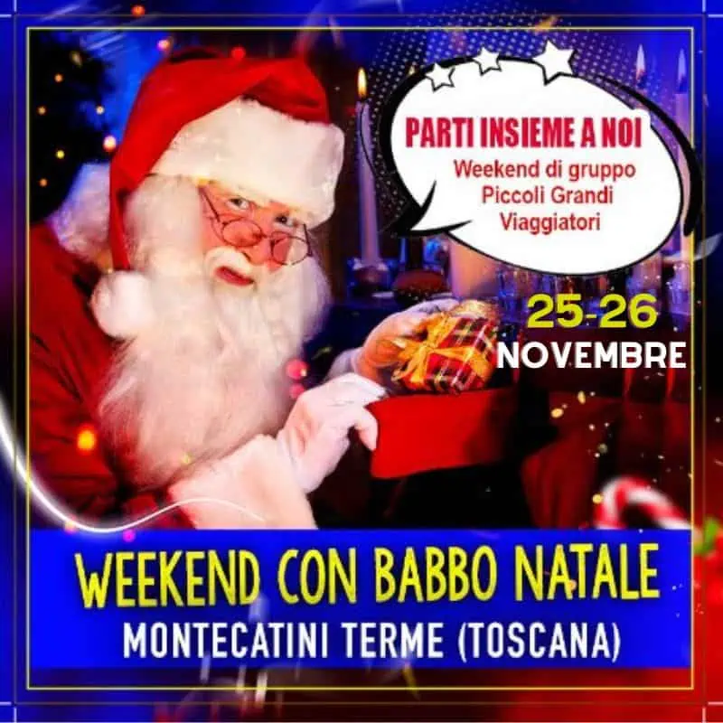 Vieni a vedere Babbo Natale con noi a Montecatini VIENI A VEDERE BABBO NATALE CON NOI A MONTECATINI